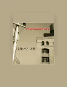 收听 Phishbacher Trio、观看音乐视频、阅读小传、查看巡演日期等 ！