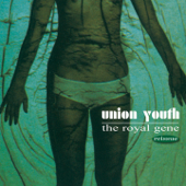 The Royal Gene (Reissue) - Union Youth