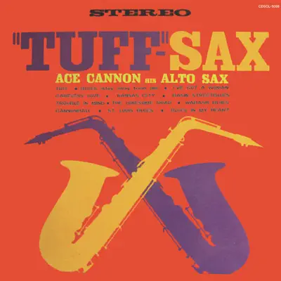 Tuff Sax - Ace Cannon Tuff Sax - Ace Cannon