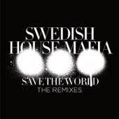 Swedish House Mafia - Save the World