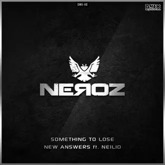 Something To Lose (Original) by Neroz song reviws