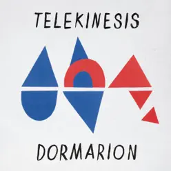 Dormarion (Bonus Track Version) - Telekinesis