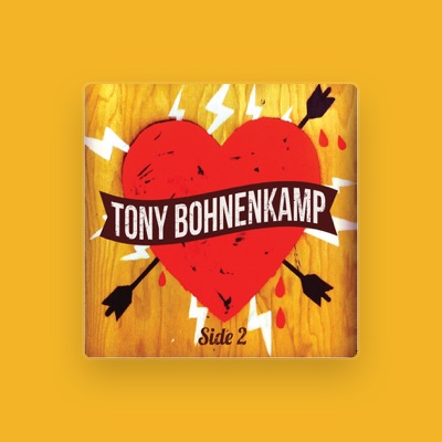 Listen to Tony Bohnenkamp, watch music videos, read bio, see tour dates & more!