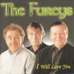 I Will Love You - Fureys