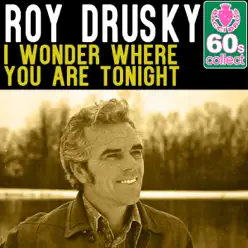 I Wonder Where You Are Tonight (Remastered) - Single - Roy Drusky
