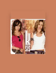 Listen to K-Sis, watch music videos, read bio, see tour dates & more!