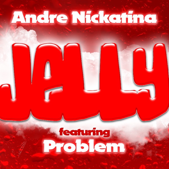 Cover artwork for Jelly (feat. Problem)