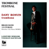 Langford, Newsome, Voegelin & Daetwyler: Trombone Festival - Brass Band 13 Etoiles & Géo-Pierre Moren