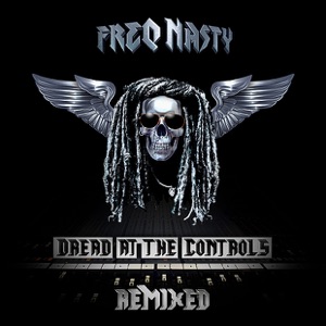 Dread At the Controls Remixed - EP