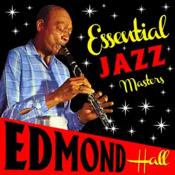 Essential Jazz Masters - Edmond Hall Essential Jazz Masters - Edmond Hall