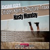 Citizen Kain & Phuture Traxx