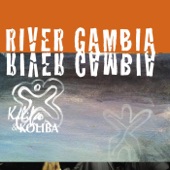 Kalifa & Koliba - River Gambia
