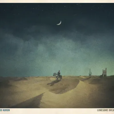 Lonesome Dreams (Deluxe Version) - Lord Huron