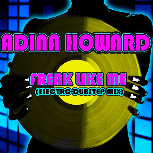 Freak Like Me (Electro-Dubstep Mix) - Single