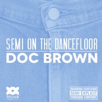 Semi on the Dance Floor - Single - Doc Brown