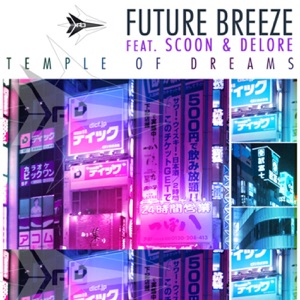 Temple of Dreams 2010 (Remixes) [feat. Scoon & Delore]