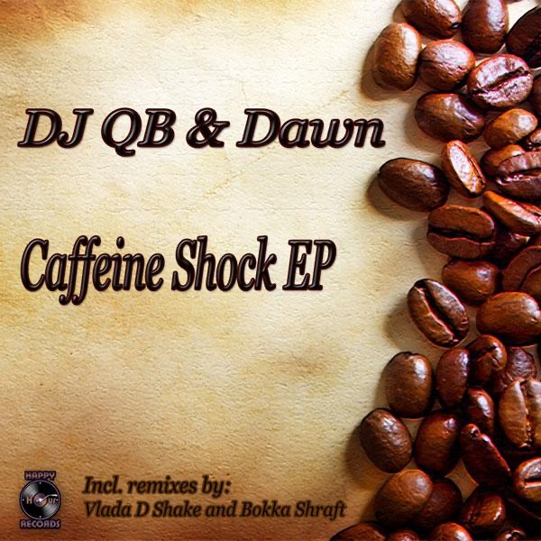 Caffeine Shock (Remixes) [feat. Dawn] - EP
