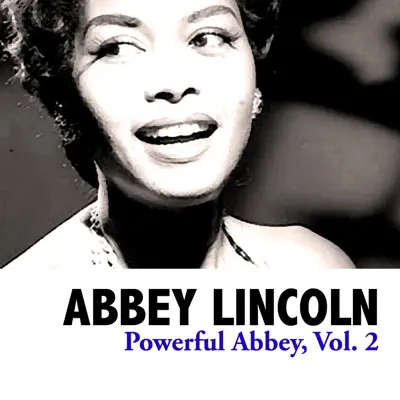 Powerful Abbey, Vol. 2 - EP - Abbey Lincoln