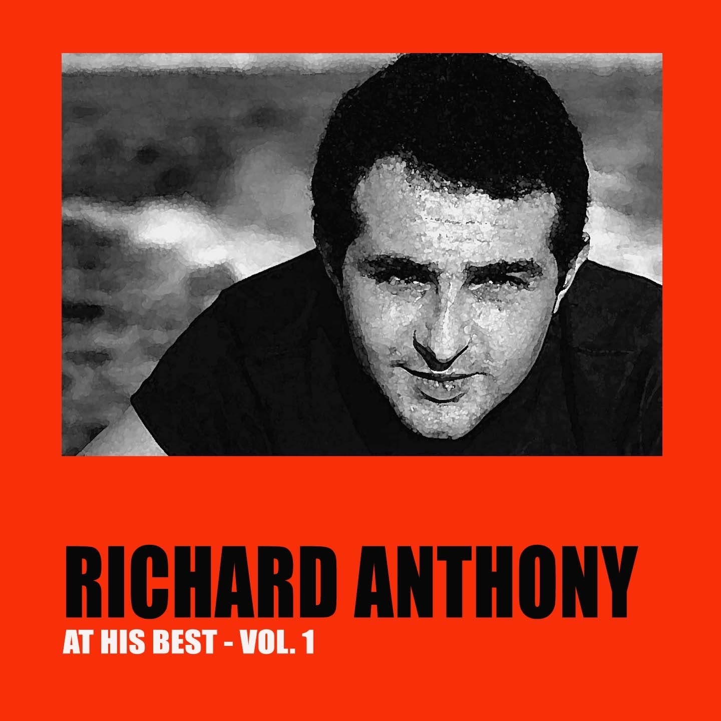 Richard Anthony at His Best, Vol. 1