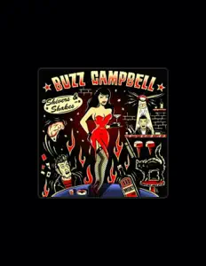 Ακούστε περιεχόμενο από Buzz Campbell, παρακολουθήστε μουσικά βίντεο, διαβάστε το βιογραφικό, δείτε ημερομηνίες περιοδείας, και πολλά ακόμη!