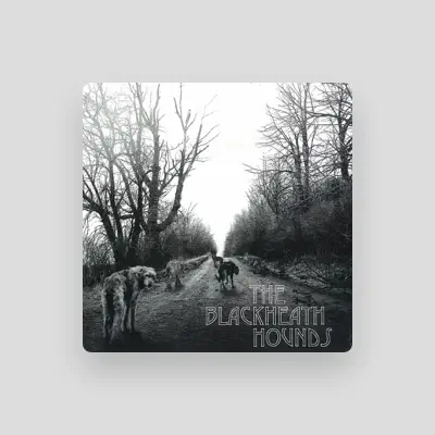 Listen to The BlackHeath Hounds, watch music videos, read bio, see tour dates & more!
