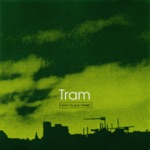 Tram - Nothing Left to Say