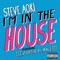 I'm In the House (feat. [[[Zuper Blahq]]]) - Steve Aoki lyrics