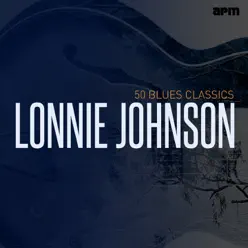 Lonnie Johnson: 50 Blues Classics - Lonnie Johnson