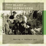 Norman Blake & Peter Ostroushko - Muddy Creek
