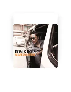 Listen to Don Kikas, watch music videos, read bio, see tour dates & more!