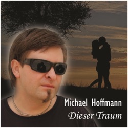 Michael Hoffmann - Dieser Traum