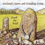 Damh the Bard - Antlered Crown and Standing Stone