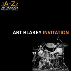 Invitation: The Best of Art Blakey - Art Blakey Invitation: The Best of Art Blakey - Art Blakey