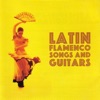 Latin Flamenco Songs And Guitars artwork