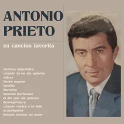 Antonio Prieto - Su Canción Favorita - Antonio Prieto