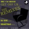 Get Off Ur... - DRC & DJ Denise lyrics