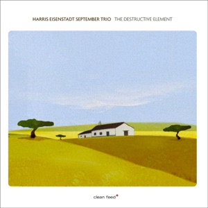 The Destructive Element (feat. Harris Eisenstadt, Ellery Eskelin & Angelica Sanchez)