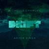 Drift - EP - Michelle Chamuel & Arjun Singh