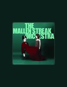 The Mallen Streak Orchestraを聴いたり、ミュージックビデオを鑑賞したり、経歴やツアー日程などを確認したりしましょう！