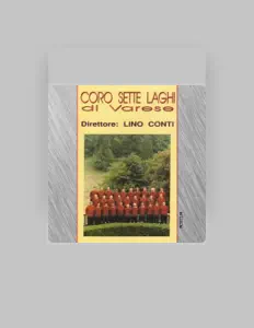 Coro Sette Laghi dinle, müzik videolarını izle, biyografisini oku, tur tarihlerini ve daha fazlasını gör!