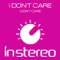 I Don't Care - I Don't Care lyrics