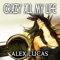 Crazy All My Life - Alex Lucas lyrics