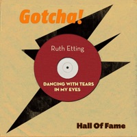 Dancing With Tears in My Eyes (Hall of Fame) - Ruth Etting