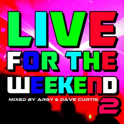 Live for the Weekend 02