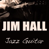 Jim Hall - Stella By Starlight