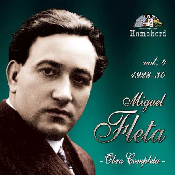 Miguel Fleta: Obra Completa, Vol. 4 (Recordings from 1928/30)