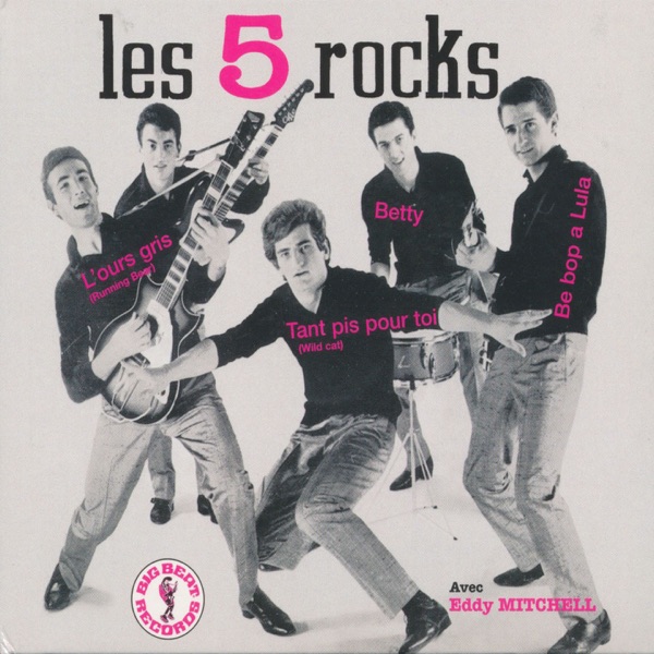 Les 5 Rocks (feat. Eddy Mitchell) - Les 5 Rocks