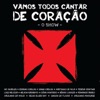 Vasco da Gama - Vamos Todos Cantar de Coração, 2012
