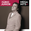 Mega Hits - Fábio Jr. - Fábio Jr.