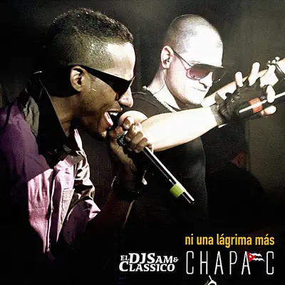 Ni una Lágrima Más - Single - Chapa C